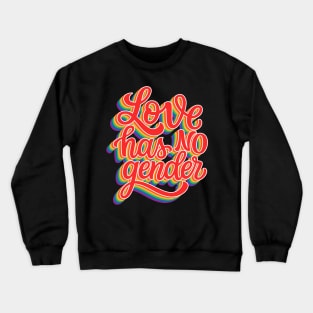 Love Has No Gender - Gay Pride Crewneck Sweatshirt